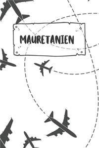 Mauretanien: Liniertes Reisetagebuch Notizbuch oder Reise Notizheft liniert - Reisen Journal für Männer und Frauen mit Linien