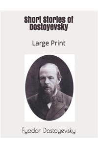 Short Stories of Dostoyevsky