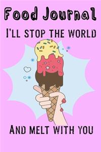 I'll Stop The World and Melt With You