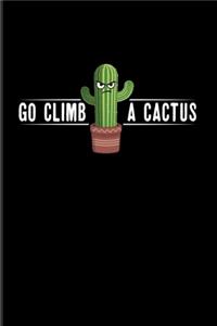 Go Climb A Cactus