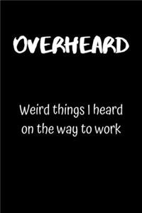 Overheard