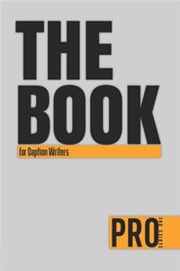 The Book for Caption Writers - Pro Series One