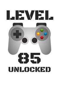 Level 85 Unlocked