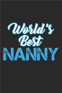 World's Best Nanny: Notebook A5 Size, 6x9 inches, 120 lined Pages, Nanny Babysitter Toddler Children Babysitting World's Best