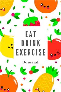 Eat Drink Exercise Journal