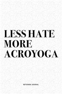 Less Hate More Acroyoga