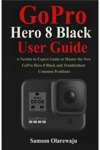GoPro Hero 8 Black User Guide
