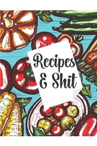 Recipes & Shit