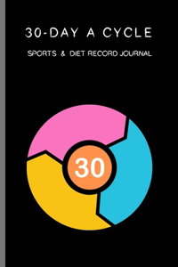 30-day A Cycle, Sports & Diet Record Journal