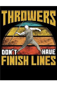 Throwers Don't Have Finish Lines