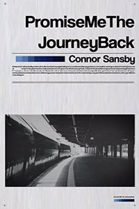 Promise Me The Journey Back