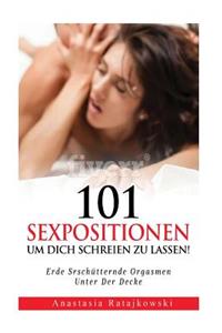 101 Sexpositionen Um Dich Schreinen zu Lassen!