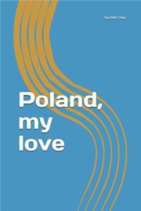 Poland, My Love