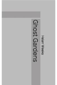 Ghost Gardens