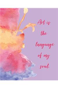 Art Is the Language of My Soul