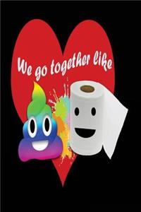 We Go Together Like