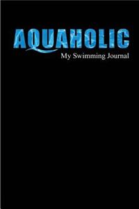Aquaholic My Swimming Journal