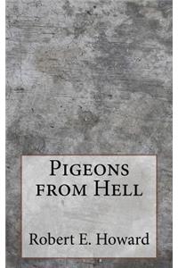 Pigeons from Hell