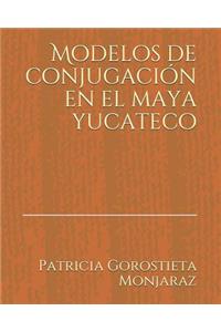 Modelos de Conjugación En El Maya Yucateco