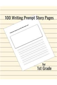 100 Writing Prompt Story Pages for 1st Grade