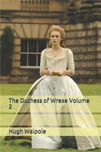 The Duchess of Wrexe Volume 2