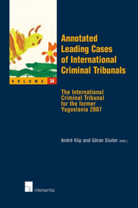 Annotated Leading Cases of International Criminal Tribunals - Volume 34