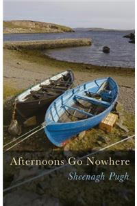 Afternoons Go Nowhere