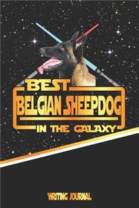 Best Belgian Sheepdog in the Galaxy Writing Journal