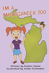 I'm a Michigander Too
