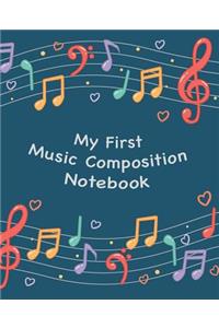 My First Music Composition Notebook