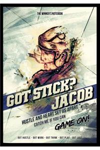 Got Stick? Jacob