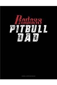 Badass Pitbull Dad