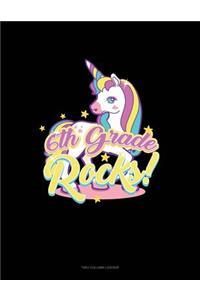 6th Grade Rocks!