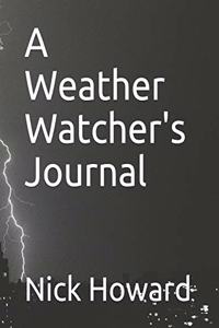 A Weather Watcher's Journal