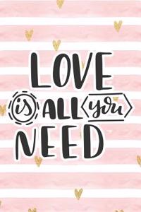 Love Is All You Need