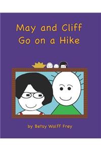 May and Cliff Go on a Hike