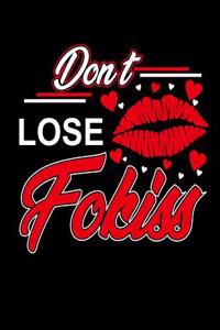 Don't Lose Fokiss