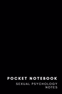 Pocket Notebook Sexual Psychology Notes: 8x5 Softcover Lined Memo Field Note Book Journal Pocket Size