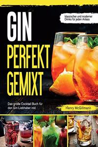 Gin Perfekt Gemixt