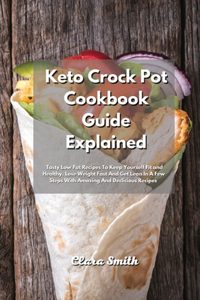 Keto Crock Pot Cookbook Guide Explained