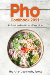 Pho Cookbook 2021