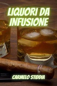 Liquori Da Infusione