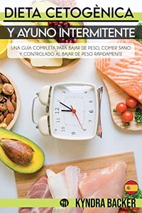 Dieta Cetogènica y Ayuno Intermitente