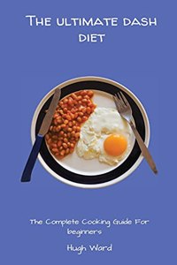 The Ultimate Dash Diet