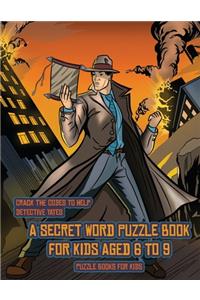 Puzzle Books for Kids (Detective Yates and the Lost Book)