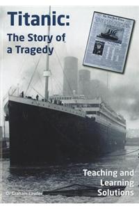 Titanic Story of Tragedy