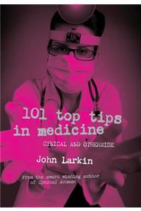 101 Top Tips in Medicine