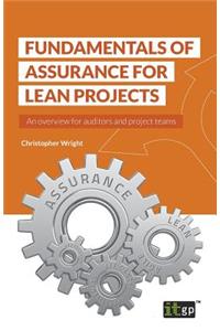 Fundamentals of Assurance for Lean Projects: An overview for auditors and project teams