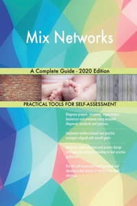 Mix Networks A Complete Guide - 2020 Edition