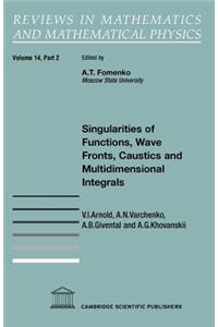 Singularities of Functions, Wave Fronts, Caustics and Multidimensional Integrals: Part 2 (Reviews in Mathematics and Mathematical Physics)